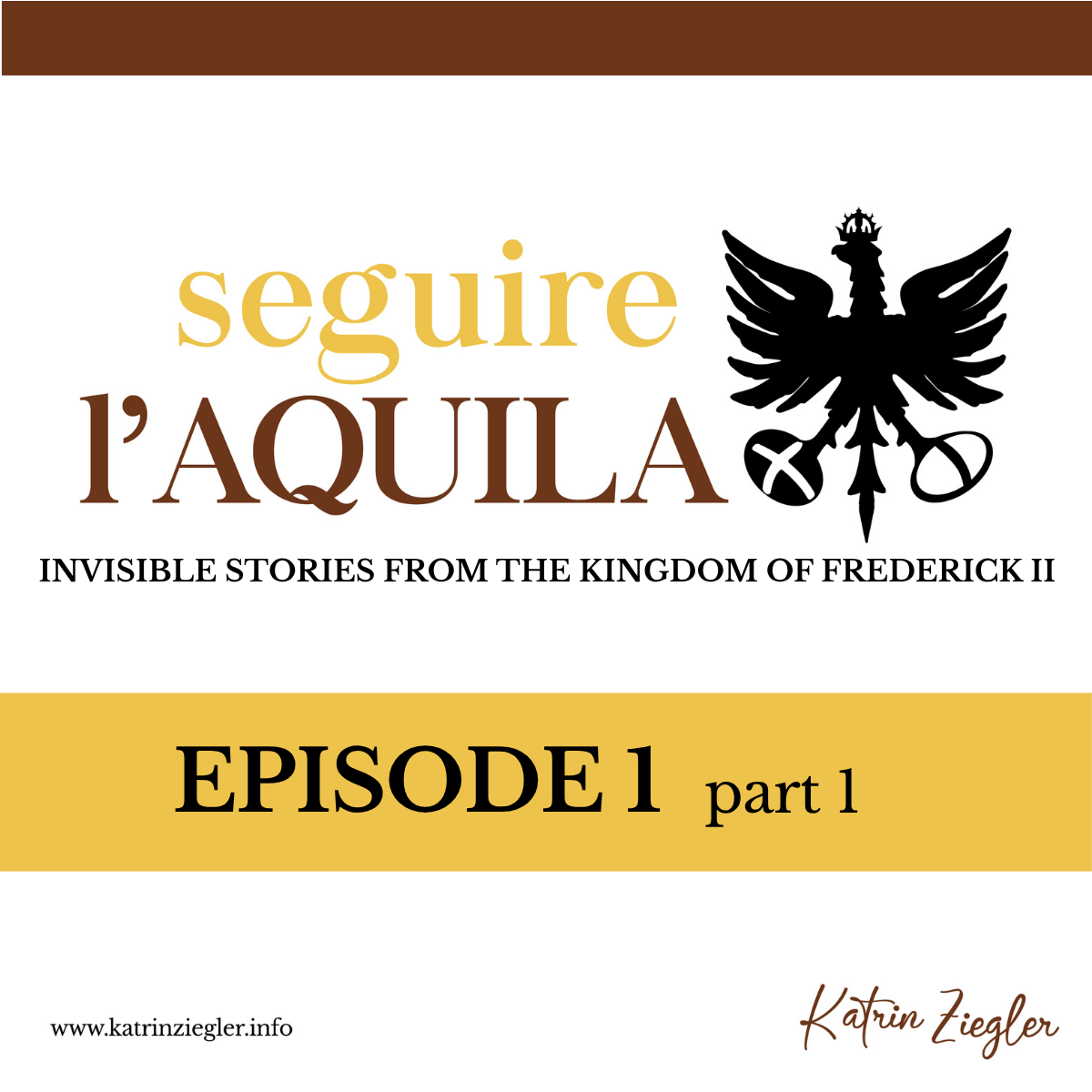 “From the Wedding of Violante of Hohenstaufen to the Imprisonment of Corradello of Caserta – Castel del Monte and the Last Hohenstaufen”